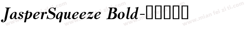 JasperSqueeze Bold字体转换